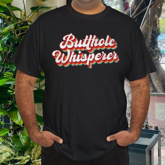 Gildan 5000 Other - Butthole Whisperer Sarcastic Jokes Retro Vintage Humorour T-Shirt